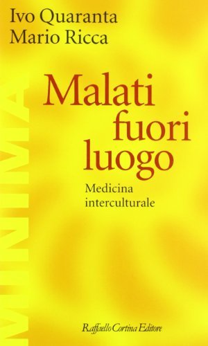 Malati fuori luogo Malati fuori luogo