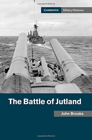 Battle of Jutland (Cambridge Military Histories), The Battle of Jutland (Cambridge Military Histories), The
