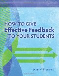 How to Give Effective Feedback to Your Students How to Give Effective Feedback to Your Students