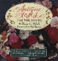 Antique Roses for the South Antique Roses for the South