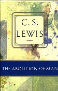 Abolition of Man, The Abolition of Man, The