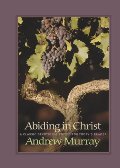 Abiding in Christ Abiding in Christ