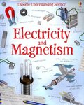Electricity and Magnetism (Paperback) (Usborne Understand Science) Electricity and Magnetism (Paperback) (Usborne Understand Science)