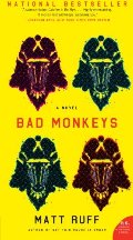 Bad Monkeys: A Novel (P.S.) Bad Monkeys: A Novel (P.S.)
