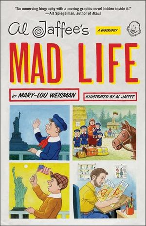 Al Jaffee's Mad Life Al Jaffee's Mad Life
