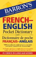 Barron's French-English Pocket Bilingual Dictionary (Barron's Pocket Bilingual Dictionaries) Barron's French-English Pocket Bilingual Dictionary (Barron's Pocket Bilingual Dictionaries)