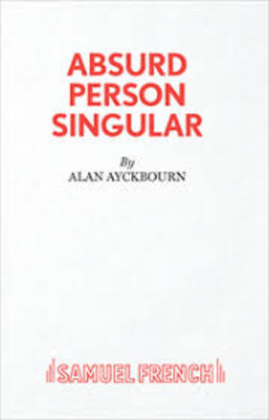 Absurd Person Singular Absurd Person Singular