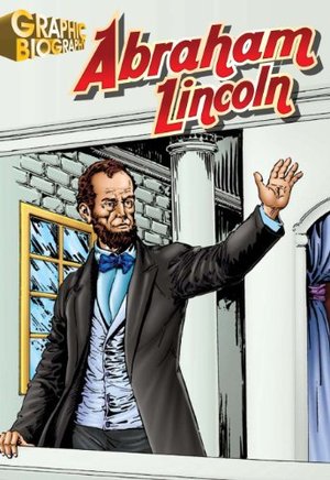 Abraham Lincoln, Graphic Biography (Saddleback Graphic: Biographies) Abraham Lincoln, Graphic Biography (Saddleback Graphic: Biographies)
