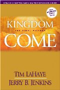 Kingdom Come: The Final Victory (Left Behind Sequel) Kingdom Come: The Final Victory (Left Behind Sequel)