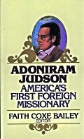Adoniram Judson : Americas First Foreign Missionary (Golden Oldies Series) Adoniram Judson : Americas First Foreign Missionary (Golden Oldies Series)