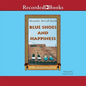 Blue Shoes and Happiness (No. 1 Ladies Detective Agency, Book 7) Blue Shoes and Happiness (No. 1 Ladies Detective Agency, Book 7)