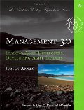 Management 3.0: Leading Agile Developers, Developing Agile Leaders (Addison-Wesley Signature Series (Cohn)) Management 3.0: Leading Agile Developers, Developing Agile Leaders (Addison-Wesley Signature Series (Cohn))