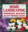 Home Landscaping: Midwest Region: Including Southern Canada Home Landscaping: Midwest Region: Including Southern Canada