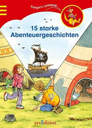 15 starke Abenteuergeschichten 15 starke Abenteuergeschichten