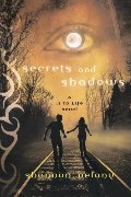 Secrets and Shadows: A 13 to Life Novel Secrets and Shadows: A 13 to Life Novel