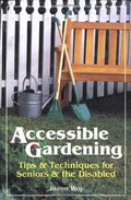 Accessible Gardening Accessible Gardening
