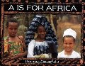 Is for Africa, A Is for Africa, A