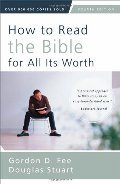 How to Read the Bible for All Its Worth: Fourth Edition How to Read the Bible for All Its Worth: Fourth Edition