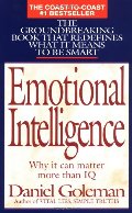Emotional Intelligence: Why It Can Matter More Than IQ Emotional Intelligence: Why It Can Matter More Than IQ