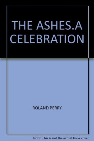 Ashes: A Celebration, The Ashes: A Celebration, The