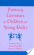 Fantasy Literature for Children and Young Adults Fantasy Literature for Children and Young Adults