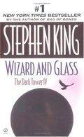 Dark Tower IV: Wizard and Glass Dark Tower IV: Wizard and Glass