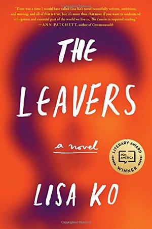 Leavers: A Novel, The Leavers: A Novel, The