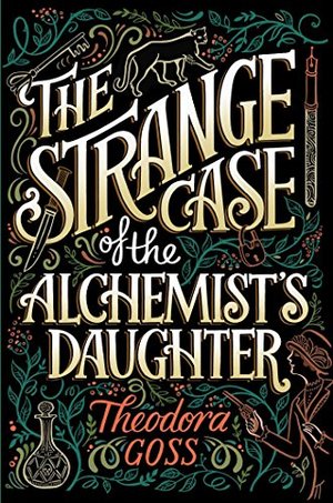 Strange Case of the Alchemist's Daughter, The Strange Case of the Alchemist's Daughter, The