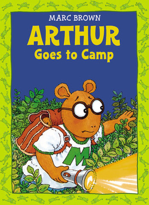 Arthur Goes to Camp Arthur Goes to Camp