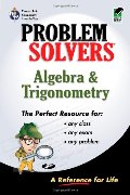 Algebra & Trigonometry Problem Solver (Problem Solvers Solution Guides) Algebra & Trigonometry Problem Solver (Problem Solvers Solution Guides)