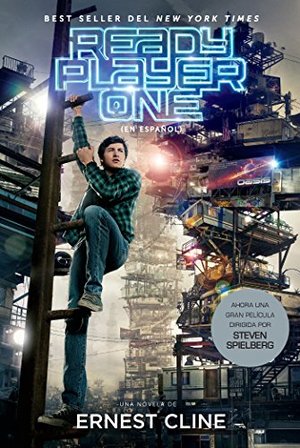 Ready Player One (Spanish MTI edition) (Spanish Edition) Ready Player One (Spanish MTI edition) (Spanish Edition)
