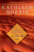 Acedia & Me: A Marriage, Monks, and a Writer's Life Acedia & Me: A Marriage, Monks, and a Writer's Life