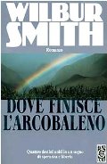 Dove finisce l'arcobaleno Dove finisce l'arcobaleno
