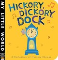 Hickory, Dickory, Dock (My Little World) Hickory, Dickory, Dock (My Little World)