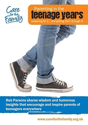Parenting in the Teenage Years Parenting in the Teenage Years