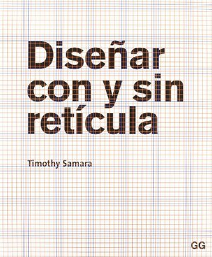 Diseñar con y sin retícula Diseñar con y sin retícula