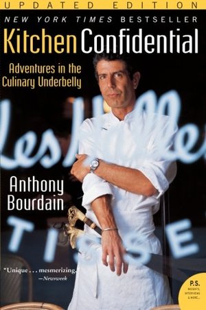 Kitchen Confidential Updated Edition: Adventures in the Culinary Underbelly (P.S.) Kitchen Confidential Updated Edition: Adventures in the Culinary Underbelly (P.S.)