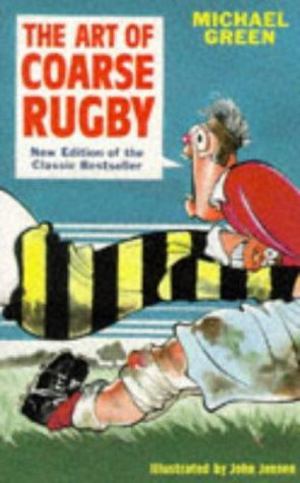 Art of Coarse Rugby, The Art of Coarse Rugby, The
