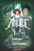 Amulet Book Four: The Last Council Amulet Book Four: The Last Council