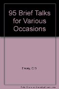 95 Brief Talks for Various Occasions 95 Brief Talks for Various Occasions