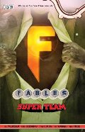 Fables Vol. 16: Super Team Fables Vol. 16: Super Team