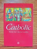 Catholic Prayer for Catholic Families (Christ Our Life 2009) Catholic Prayer for Catholic Families (Christ Our Life 2009)