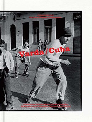 Agnès Varda: Cuba Agnès Varda: Cuba