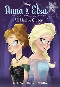 Anna & Elsa #1: All Hail the Queen (Disney Frozen) (A Stepping Stone Book(TM)) Anna & Elsa #1: All Hail the Queen (Disney Frozen) (A Stepping Stone Book(TM))