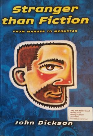 Stranger Than Fiction: From Manger to Megastar Stranger Than Fiction: From Manger to Megastar