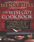 Wise Guy Cookbook: My Favorite Recipes From My Life as a Goodfella to Cooking on the Run, The Wise Guy Cookbook: My Favorite Recipes From My Life as a Goodfella to Cooking on the Run, The