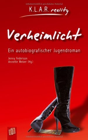 Verheimlicht: Ein autobiografischer Jugendroman Verheimlicht: Ein autobiografischer Jugendroman