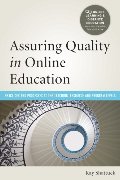 Assuring Quality in Online Education: Practices and Processes at the Teaching, Resource, and Program Levels (Online Learning and Distance Education) Assuring Quality in Online Education: Practices and Processes at the Teaching, Resource, and Program Levels (Online Learning and Distance Education)