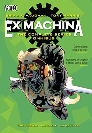 Ex Machina: The Complete Series Omnibus Ex Machina: The Complete Series Omnibus