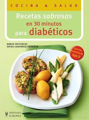 Recetas sabrosas en 30 minutos para diabéticos Recetas sabrosas en 30 minutos para diabéticos